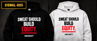 Black and white photorealistic SWEATQUITY apparel previews showing SWEAT SHOULD BUILD EQUITY.. Concept imagery from the founder's approved DROP 001 visual reference.